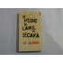 DE VEGHE IN LANUL DE SECARA  -  J.D. SALLINGER